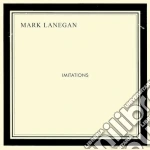 Mark Lanegan - Imitations cd