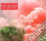 Campesinos (Los) - No Blues cd