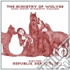 Ministry Of Wolves (The) - Musik From Republik Der Wolfe cd