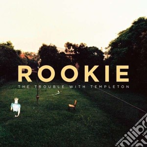 Trouble With Templeton (The) - Rookie cd musicale di The trouble with tem
