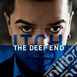 Itch (The) - The Deep End cd