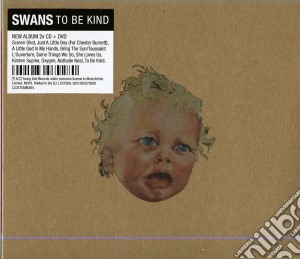 Swans - To Be Kind (2 Cd+Dvd) cd musicale di Swans