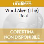 Word Alive (The) - Real