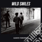 Wild Smiles - Always Tomorrow cd