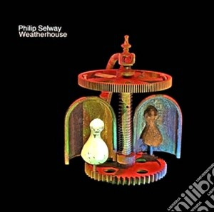 (LP Vinile) Philip Selway - Weatherhouse lp vinile di Philip Selway