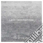 Land Observations - The Grand Tour cd