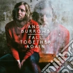 Andy Burrows - Fall Togheter Again cd