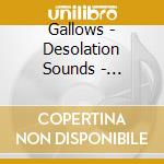 Gallows - Desolation Sounds - Ltd.Yellow Vinyl cd