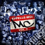 Dj Blaiz Presents Appelle Moi MC Vol.2 / Various