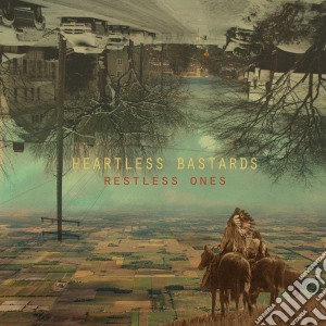 Heartless Bastards - Restless Ones cd musicale di Heartless Bastards