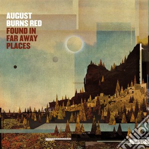 August Burns Red - Found In Far Away Places cd musicale di August Burns Red