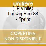 (LP Vinile) Ludwig Von 88 - Sprint vinile