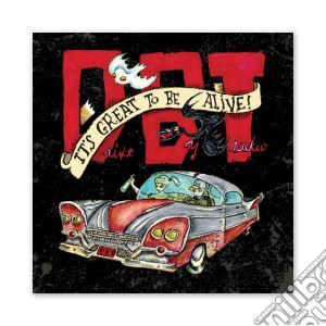 Drive-By Truckers - It's Great To Be Alive (3 Cd) cd musicale di Drive By Truckers