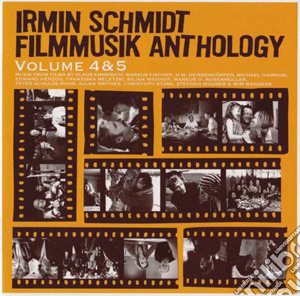 Irmin Schmidt - Filmmusik Anthology 4 & 5 (2 Cd) cd musicale di Irmin Schmidt