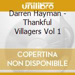 Darren Hayman - Thankful Villagers Vol 1 cd musicale di Darren Hayman