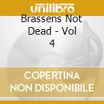 Brassens Not Dead - Vol 4 cd