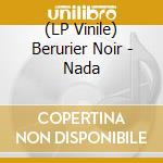 (LP Vinile) Berurier Noir - Nada