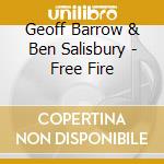 Geoff Barrow & Ben Salisbury - Free Fire