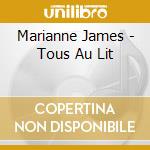 Marianne James - Tous Au Lit cd