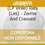 (LP Vinile) Rats (Les) - Zarma And Craoued vinile