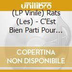 (LP Vinile) Rats (Les) - C'Est Bien Parti Pour Ne Pas S'Arra lp vinile di Rats, Les