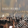 Crash Ensemble - Ghosts cd