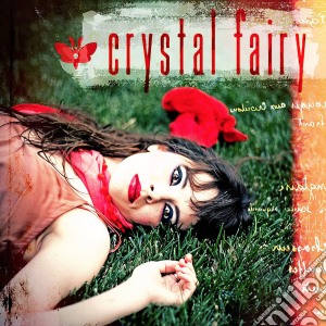 Crystal Fairy - Crystal Fairy cd musicale di Crystal Fairy