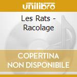Les Rats - Racolage cd musicale