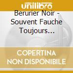 Berurier Noir - Souvent Fauche Toujours Marteau (Digipack) (2 Cd) cd