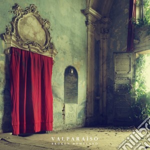 Valparaiso - Broken Homeland cd musicale di Valparaiso