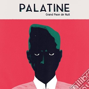 Palatine - Grand Paon De Nuit cd musicale di Palatine