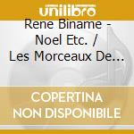 Rene Biname - Noel Etc. / Les Morceaux De Noel cd