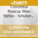 Concentus Musicus Wien Stefan - Schuber Un Finished Symphony No.N7 cd musicale di Concentus Musicus Wien Stefan