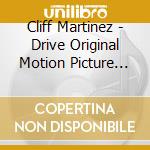 Cliff Martinez - Drive Original Motion Picture Soundtrack (Audiocassetta) cd musicale di Cliff Martinez