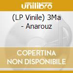 (LP Vinile) 3Ma - Anarouz lp vinile di 3Ma