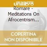 Romare - Meditations On Afrocentrism Ep cd