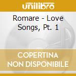 Romare - Love Songs, Pt. 1 cd musicale di Romare