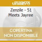Zenzile - 51 Meets Jayree cd musicale di Zenzile