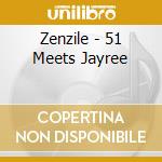 Zenzile - 51 Meets Jayree cd