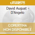 David August - D'Angelo cd