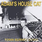 Adam'S House Cat - Town Burned Down