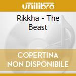 Rikkha - The Beast cd musicale di Rikkha