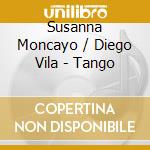 Susanna Moncayo / Diego Vila - Tango cd