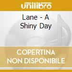Lane - A Shiny Day cd musicale di Lane