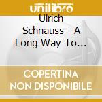 Ulrich Schnauss - A Long Way To Fall - Rebound cd musicale