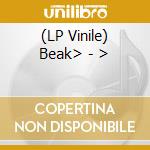 (LP Vinile) Beak> - >>> lp vinile di Beak>
