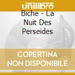 Biche - La Nuit Des Perseides cd