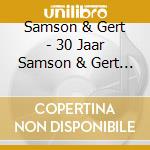 Samson & Gert - 30 Jaar Samson & Gert (5 Cd) cd