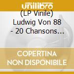 (LP Vinile) Ludwig Von 88 - 20 Chansons Optimistes Pour En Finir Avec L'Avenir vinile