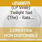 (LP Vinile) Twilight Sad (The) - Rats (7') vinile